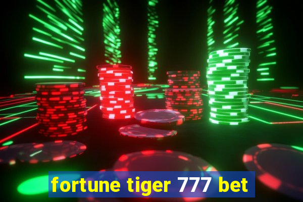 fortune tiger 777 bet